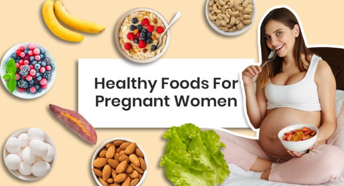 What Diet is Good for The Pregnant Woman, diet for pregnant woman, healthy pregnancy diet, pregnancy diet, List of Food Good for The Pregnant Woman