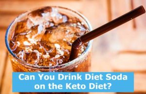 Can You Drink Diet Soda on Keto? Can you drink diet soda on keto
